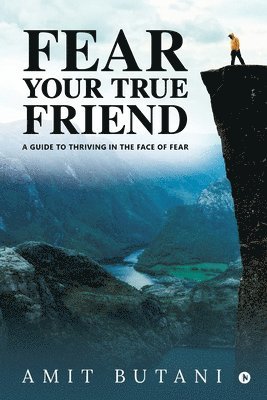 bokomslag Fear Your True Friend