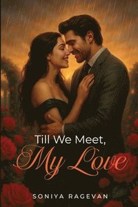 bokomslag Till We Meet, My Love