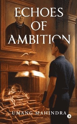 bokomslag Echoes of Ambition