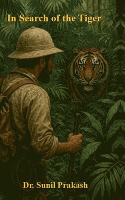 bokomslag In Search of the Tiger