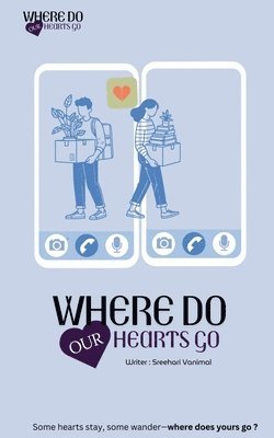 bokomslag Where Do Our Hearts Go