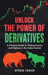 bokomslag Unlock the Power of Derivatives