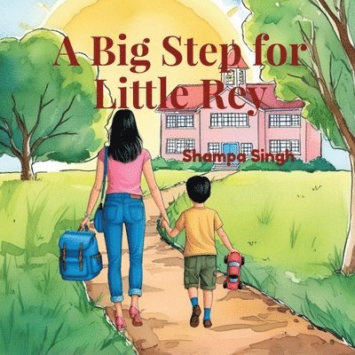 Shampa Singh - Big Step for Little Rey, Häftad