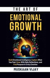 bokomslag Art of Emotional Growth