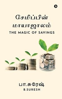 bokomslag The Magic of Savings