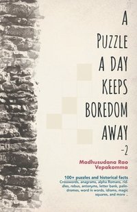 bokomslag A Puzzle a Day Keeps Boredom Away
