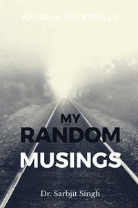 bokomslag My Random Musings