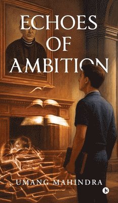 bokomslag Echoes of Ambition