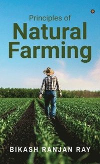 bokomslag Principles of Natural Farming