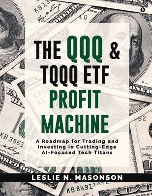 bokomslag QQQ and TQQQ ETF Profit Machine