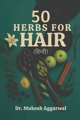 bokomslag 50 Herbs for Hair