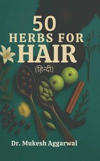 bokomslag 50 Herbs for Hair