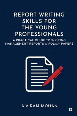 bokomslag Report Writing Skills for the Young Professionals