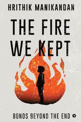 Hrithik Manikandan - Fire We Kept, Häftad