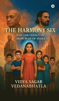 bokomslag Harmony Six and the Legacy of Iron Man of India