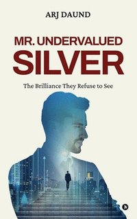 bokomslag Mr. Undervalued Silver