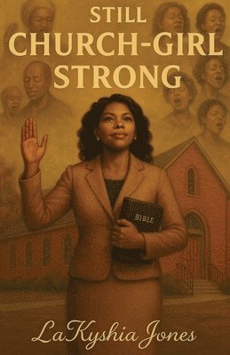 bokomslag Still Church-Girl Strong