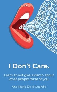 bokomslag I Don't Care