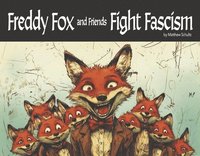 bokomslag Freddy Fox and Friends Fight Fascism