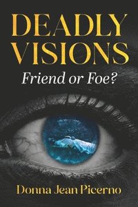 bokomslag Deadly Visions