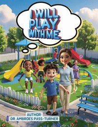 bokomslag I will play with me