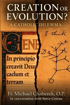 Michael Chaberek, Steve Greene - Creation or Evolution? A Catholic Dilemma, Häftad