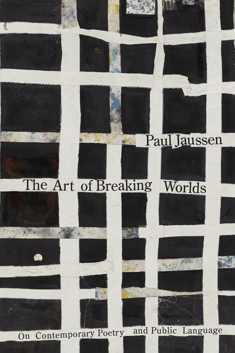 Paul Jaussen - Art of Breaking Worlds, Inbunden