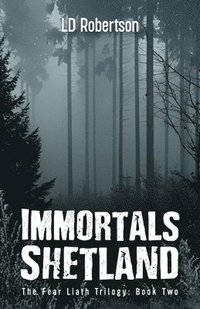 bokomslag Immortals, Shetland