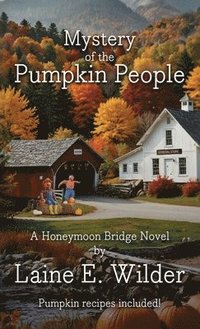 bokomslag Mystery of the Pumpkin People, A Honeymoon Bridge Novel