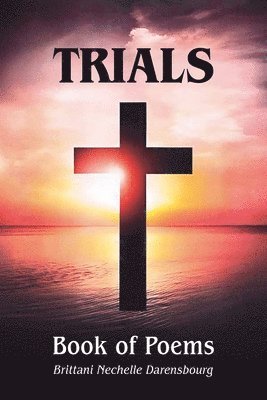 Trials, Book Of Poems