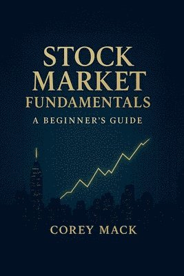 bokomslag Stock Market Fundamentals, A Beginner's Guide