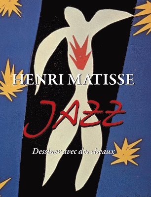 Henri Matisse JAZZ