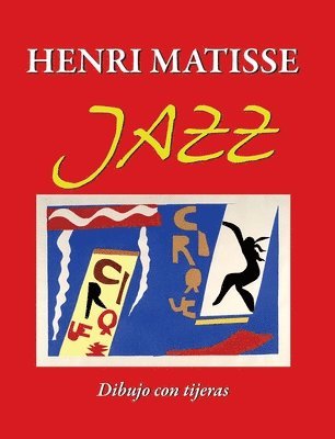 Henri Matisse JAZZ: Dibujo con tijeras