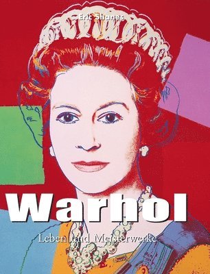 Warhol: Leben und Meisterwerke
