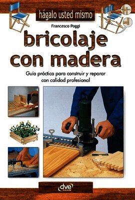 Francesco Poggi - Bricolaje con madera, Inbunden