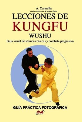 Lecciones de Kung Fu Wushu: Guía visual de técnicas básicas y combate progresivo