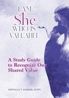 Shevalle T Kimber - I Am She Who Is Valuable, Häftad