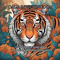 bokomslag Calm in the Kingdom: Coloring Book for Adults and Young Adults for Mindfulness & Relaxation