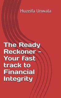 bokomslag Ready Reckoner - Your fast track to Financial Integrity