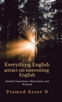 bokomslag Everything English attract no interesting English