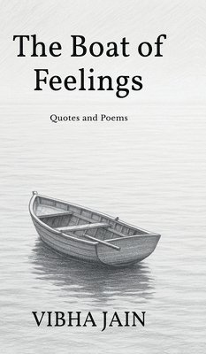 Vibha Jain - Boat of Feelings, Inbunden