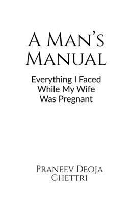 Praneev Deoja Chettri - Man's Manual, Häftad