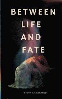 bokomslag Between Life And Fate
