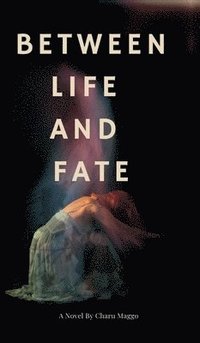 bokomslag Between Life And Fate