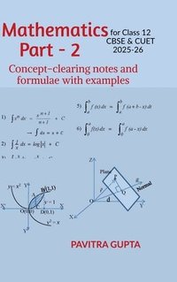 bokomslag Mathematics for class 12 (CBSE & CUET) Part-2: Concept-clearing notes and formulae with examples