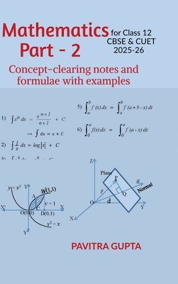 bokomslag Mathematics for class 12 (CBSE & CUET) Part-2: Concept-clearing notes and formulae with examples