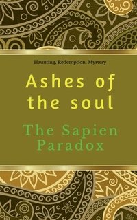 bokomslag Ashes of the Soul