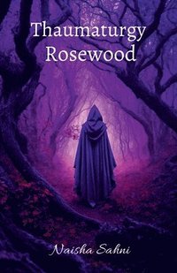 bokomslag Thaumaturgy Rosewood