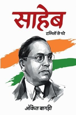 bokomslag saheb: &#2342;&#2354;&#2367;&#2340;&#2379;&#2306; &#2360;&#2375; &#2346;&#2352;&#2375;