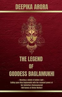 bokomslag Legend of Goddess Baglamukhi